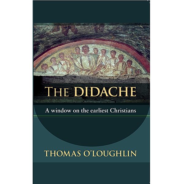 The Didache, Thomas O'Loughlin