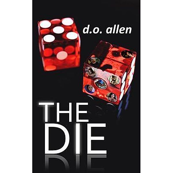 The Die / The Die Bd.1, D. O. Allen