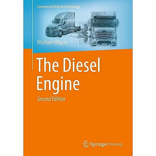 The Diesel Engine / Commercial Vehicle Technology, Michael Hilgers