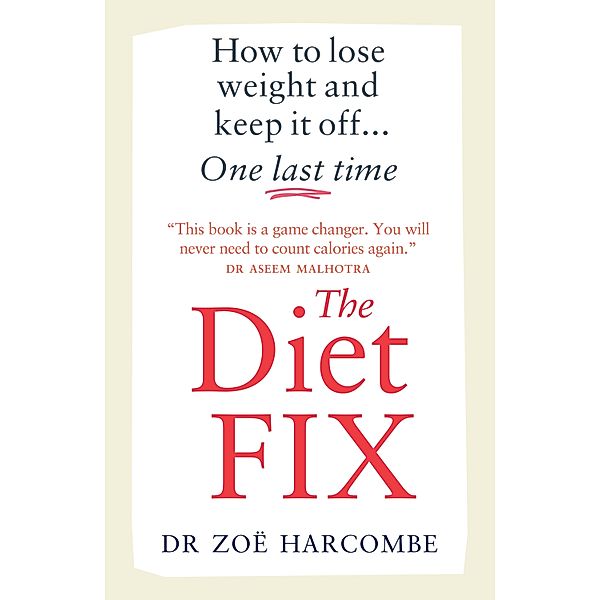 The Diet Fix, Zoe Harcombe