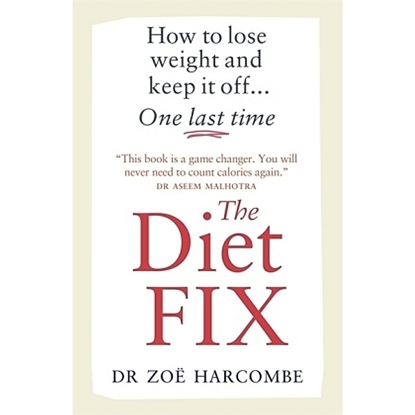 The Diet Fix, Zoë Harcombe