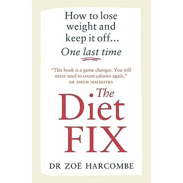 The Diet Fix, Zoë Harcombe