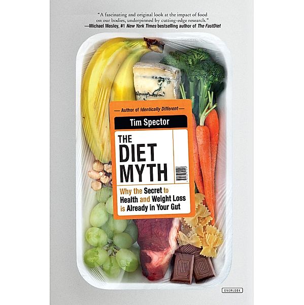 The Diet Myth / Abrams Press, Tim Spector