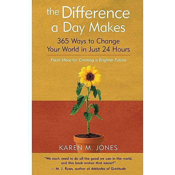 The Difference a Day Makes, Karen M. Jones