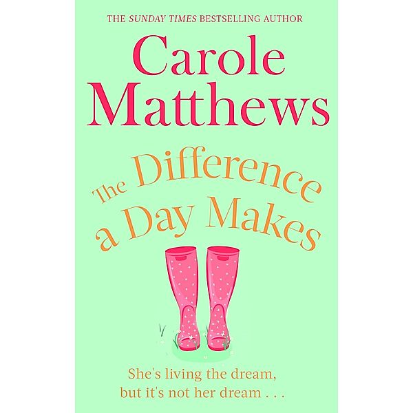 The Difference a Day Makes, Carole Matthews