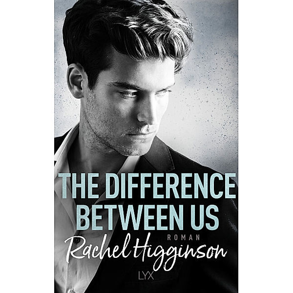 The Difference Between Us / Opposites Attract Bd.2, Rachel Higginson