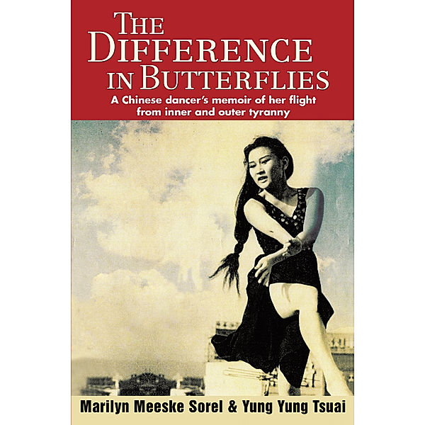 The Difference in Butterflies, Marilyn Meeske Sorel, Yung Yung Tsuai