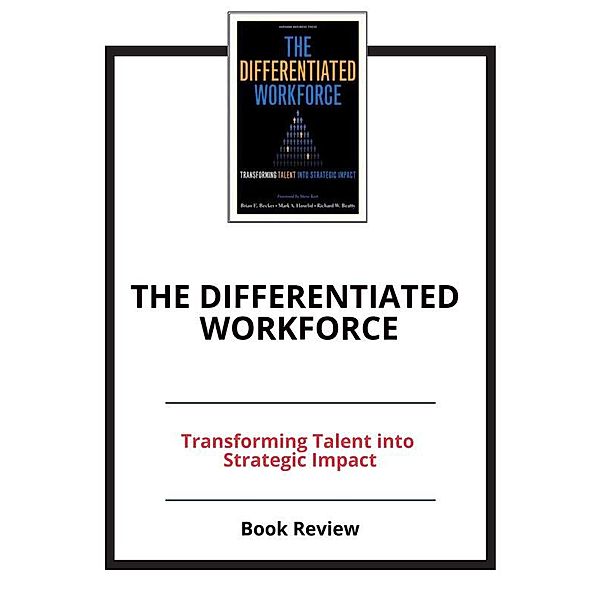 The Differentiated Workforce, PCC