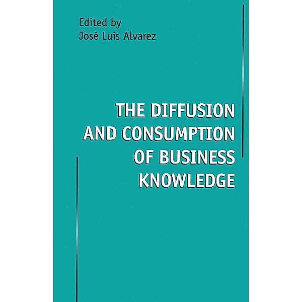 The Diffusion and Consumption of Business Knowledge