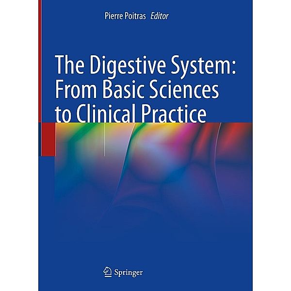 The Digestive System: From Basic Sciences to Clinical Practice