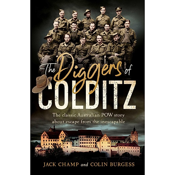 The Diggers of Colditz, Jack Champ, Colin Burgess