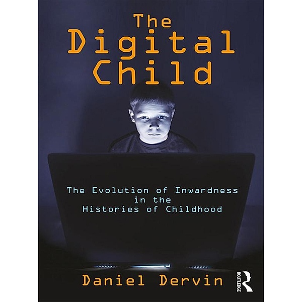 The Digital Child, Daniel Dervin