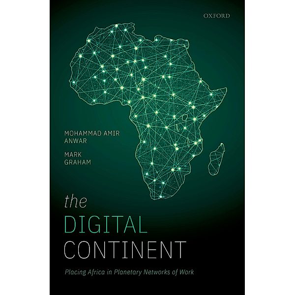 The Digital Continent, Mohammad Amir Anwar, Mark Graham