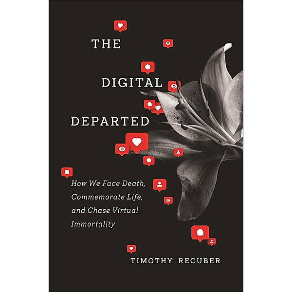 The Digital Departed, Timothy Recuber
