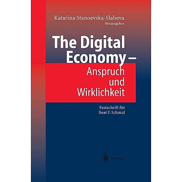 The Digital Economy - Anspruch und Wirklichkeit