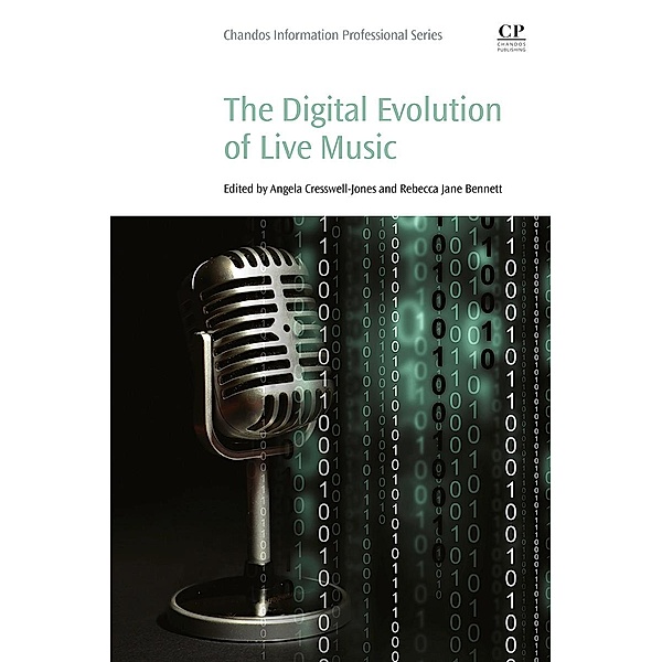 The Digital Evolution of Live Music, Angela Jones, Rebecca Jane Bennett
