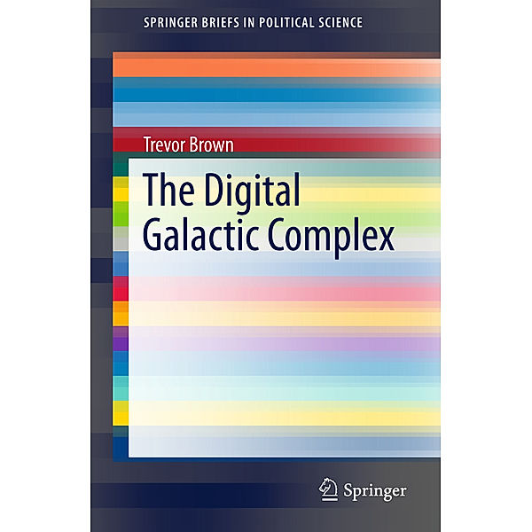 The Digital Galactic Complex, Trevor Brown