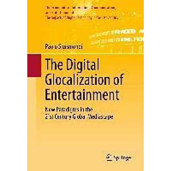 The Digital Glocalization of Entertainment / The Economics of Information, Communication, and Entertainment Bd.3, Paolo Sigismondi