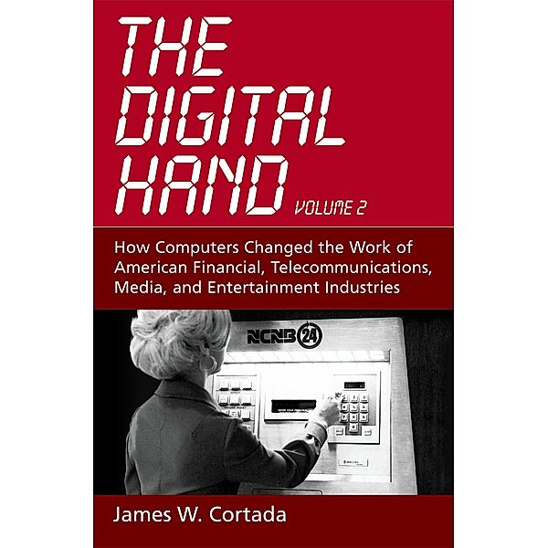 The Digital Hand, James W. Cortada