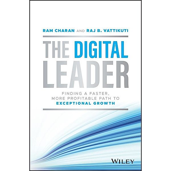 The Digital Leader, Ram Charan, Raj B. Vattikuti