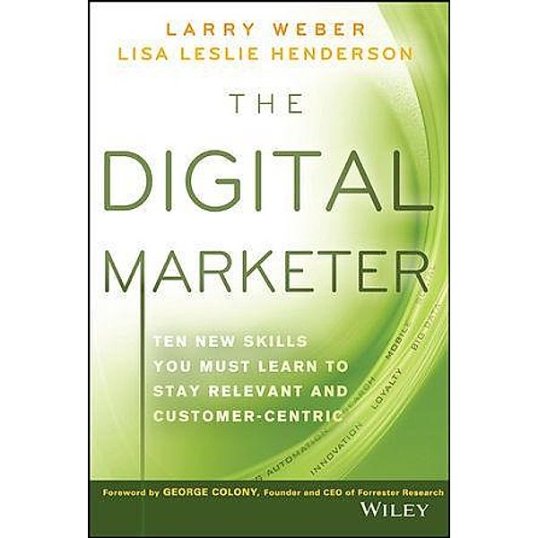 The Digital Marketer, Larry Weber, Lisa Leslie Henderson