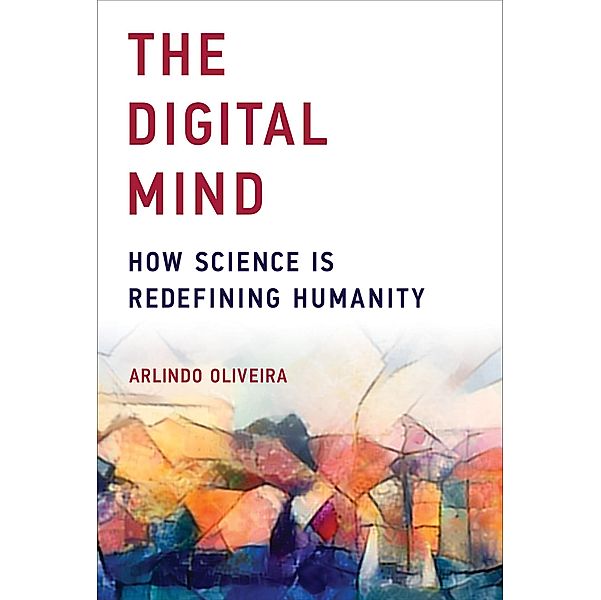 The Digital Mind, Arlindo Oliveira