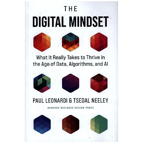 The Digital Mindset, Paul Leonardi, Tsedal Neeley