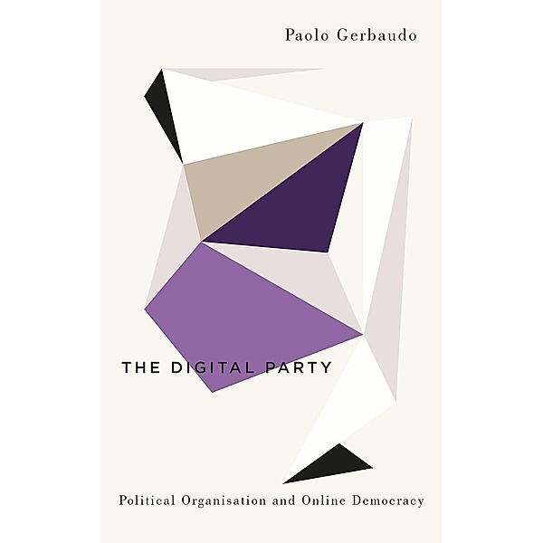 The Digital Party / Digital Barricades, Paolo Gerbaudo