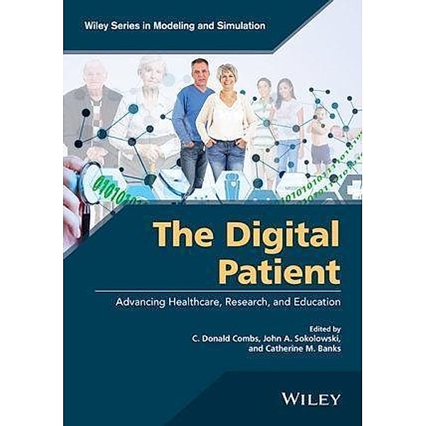 The Digital Patient / Wiley Series in Modeling and Simulation