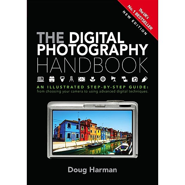 The Digital Photography Handbook, Doug Harman