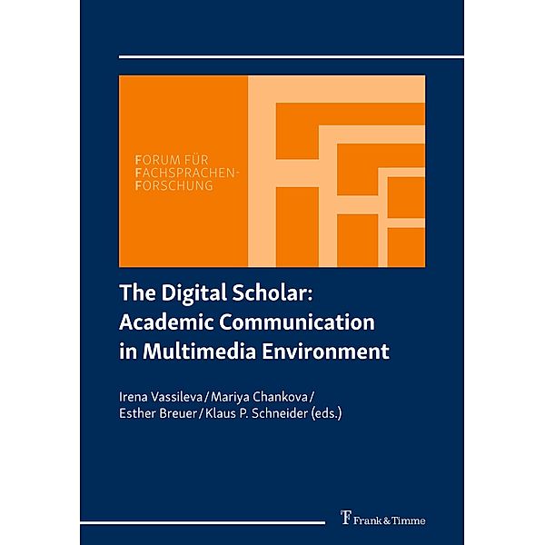 The Digital Scholar: Academic Communication in Multimedia Environment