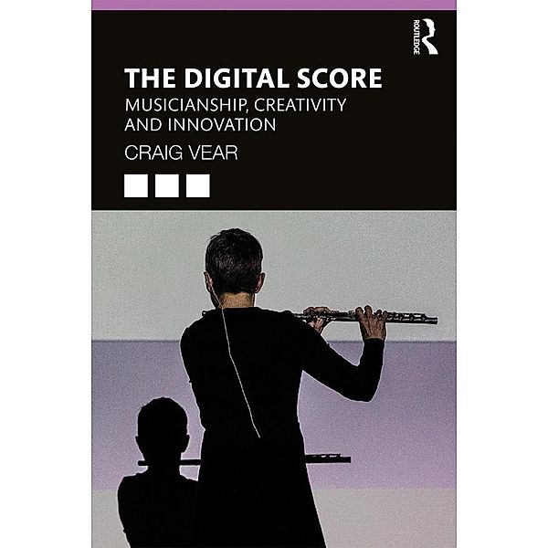 The Digital Score, Craig Vear