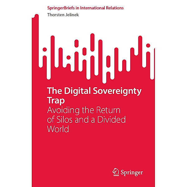 The Digital Sovereignty Trap, Thorsten Jelinek