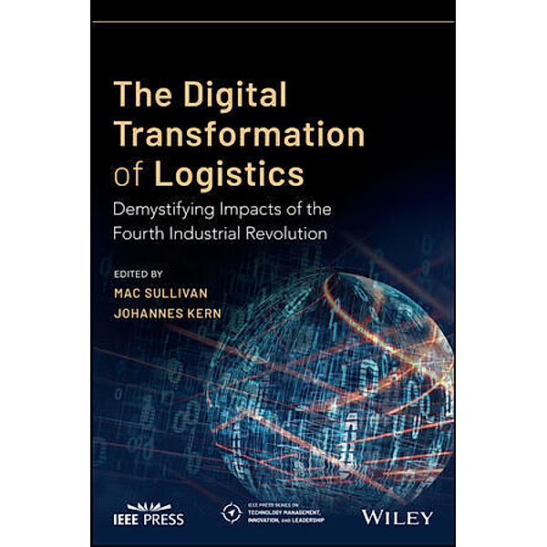 The Digital Transformation of Logistics, Mac Sullivan, Johannes Kern