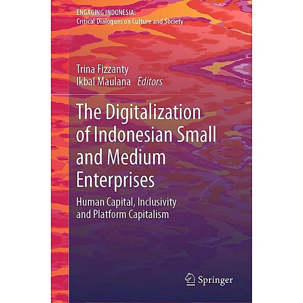 The Digitalization of Indonesian Small and Medium Enterprises / Engaging Indonesia