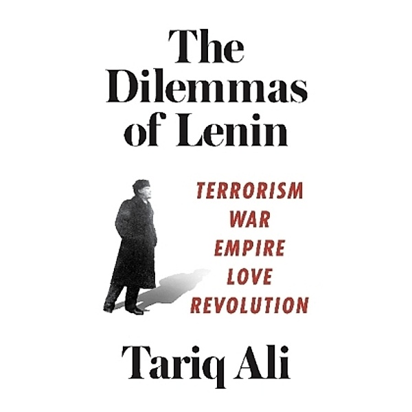 The Dilemmas of Lenin, Tariq Ali