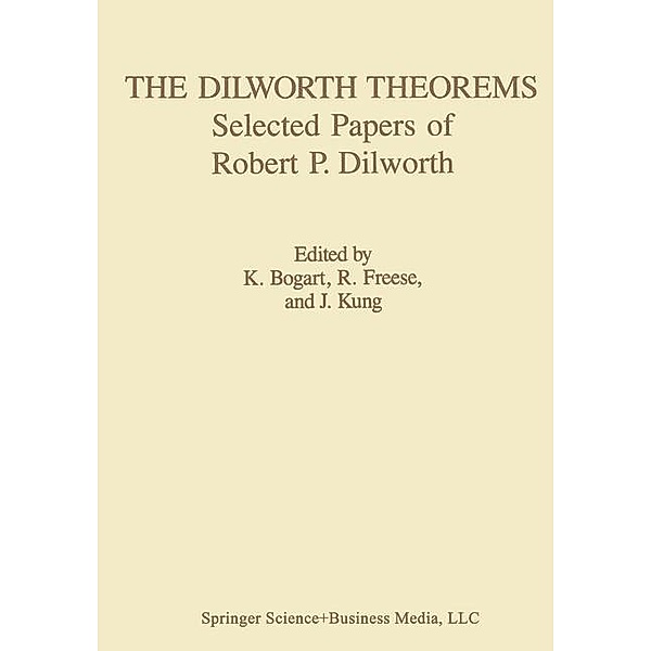 The Dilworth Theorems / Contemporary Mathematicians, Bogart, Kung, Freese