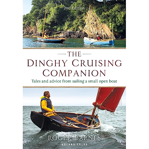 The Dinghy Cruising Companion 2nd edition, Roger Barnes