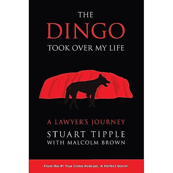 The Dingo Took Over My Life, Stuart Tipple, Malcolm Brown