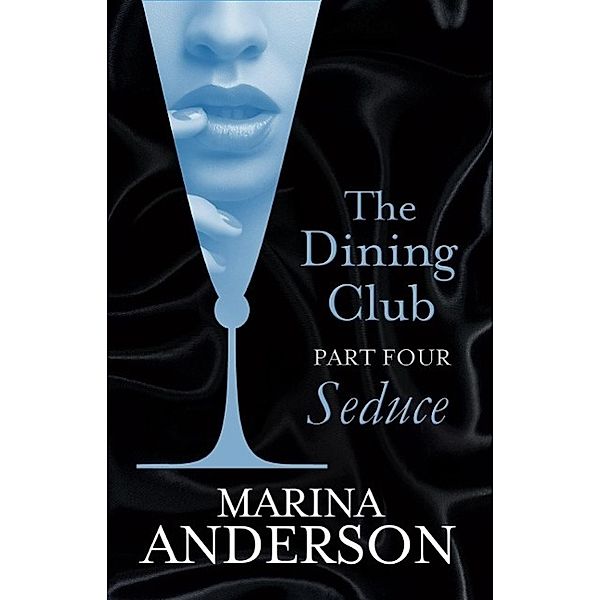 The Dining Club: Part 4 / David and Grace Bd.1, Marina Anderson
