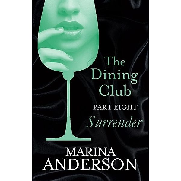 The Dining Club: Part 8 / David and Grace Bd.1, Marina Anderson