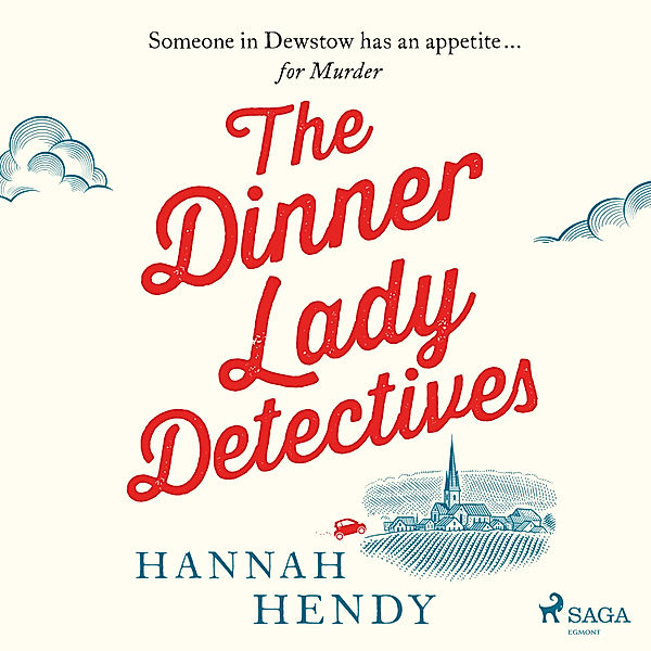 The Dinner Lady Detectives - 1 - The Dinner Lady Detectives, Hannah Hendy