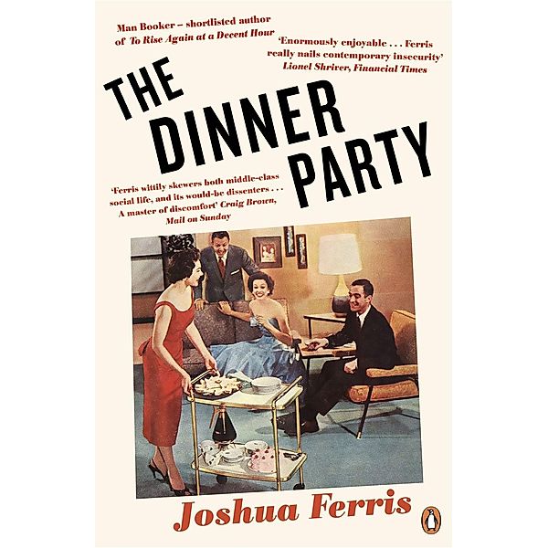The Dinner Party, Joshua Ferris