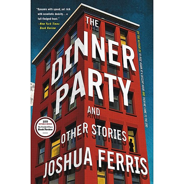 The Dinner Party, Joshua Ferris