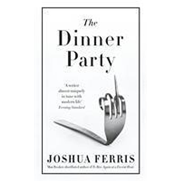 The Dinner Party and Other Stories, Joshua Ferris