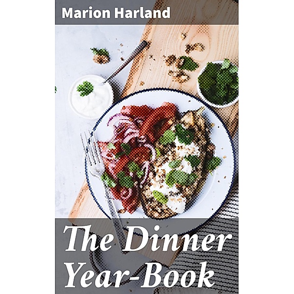 The Dinner Year-Book, Marion Harland