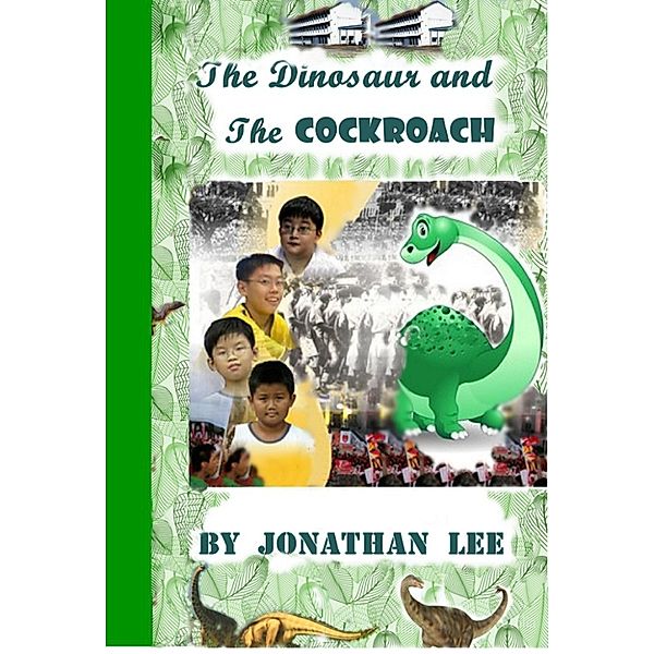 The Dinosaur and the Cockroach, Jonathan Lee