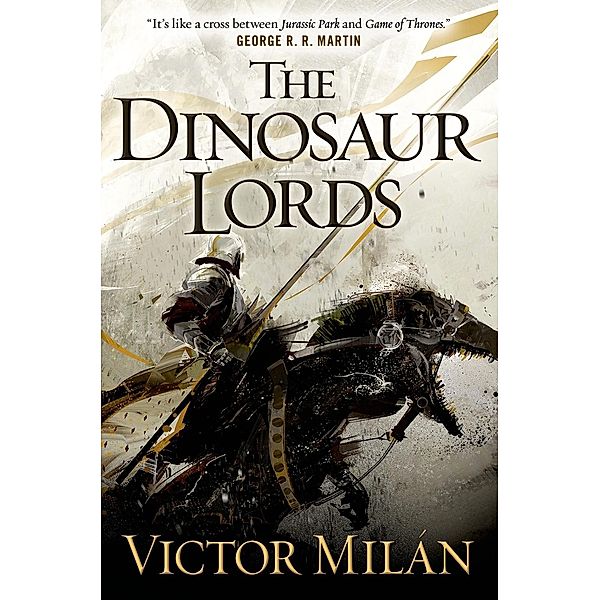 The Dinosaur Lords / The Dinosaur Lords Bd.1, Victor Milán