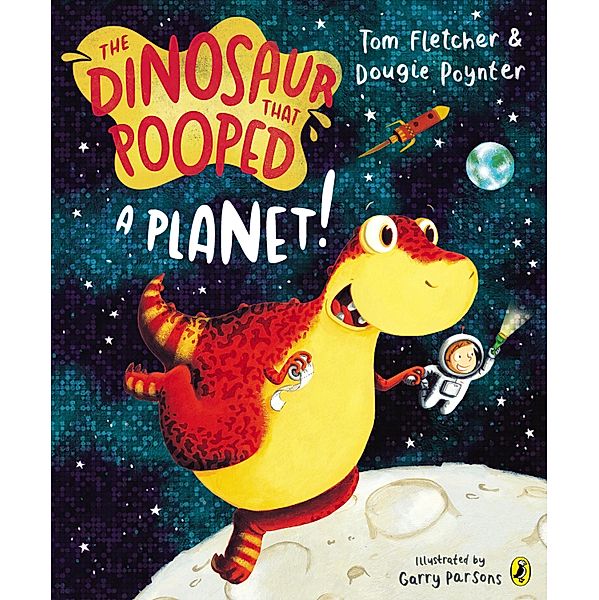 The Dinosaur that Pooped a Planet!, Tom Fletcher, Dougie Poynter