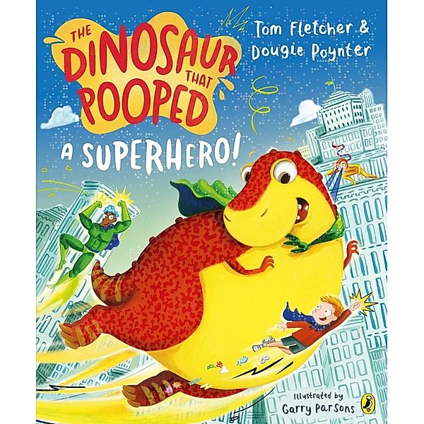 The Dinosaur that Pooped a Superhero, Tom Fletcher, Dougie Poynter